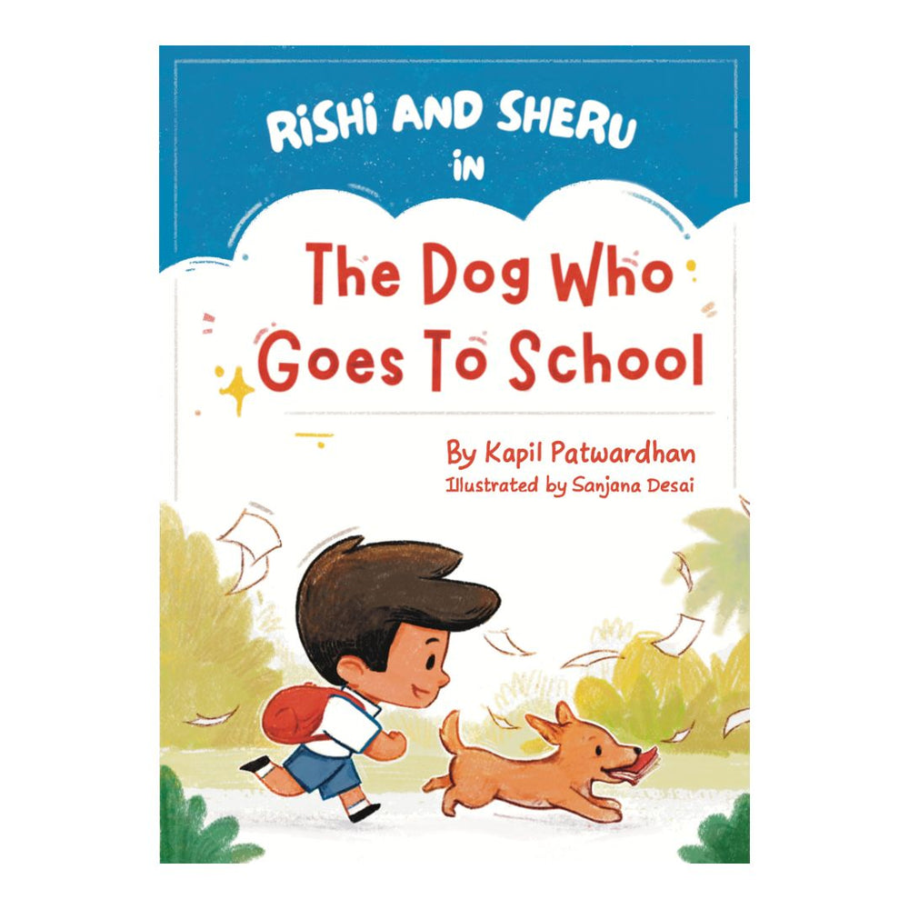 Children's Book The Dog Who Goes To School