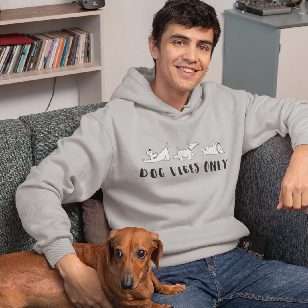 Dog vibes only hoodie for dog lovers